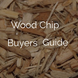 Wood Chip Buyers Guide