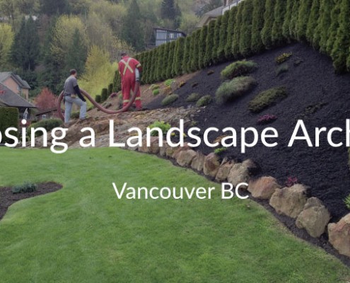 Choosing a landscape architect in vancouver bc